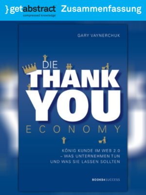 cover image of Die Thank you Economy (Zusammenfassung)